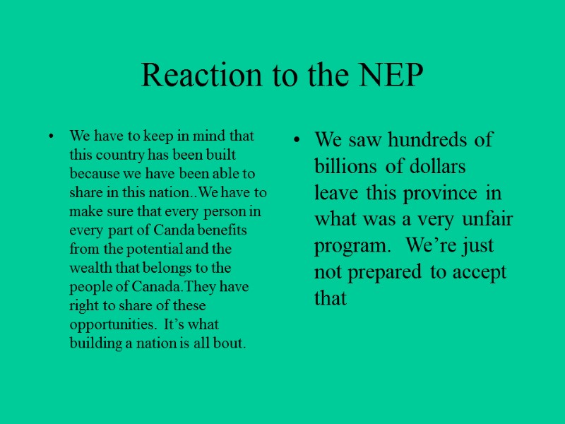 Reaction to the NEP We have to keep in mind that this country has